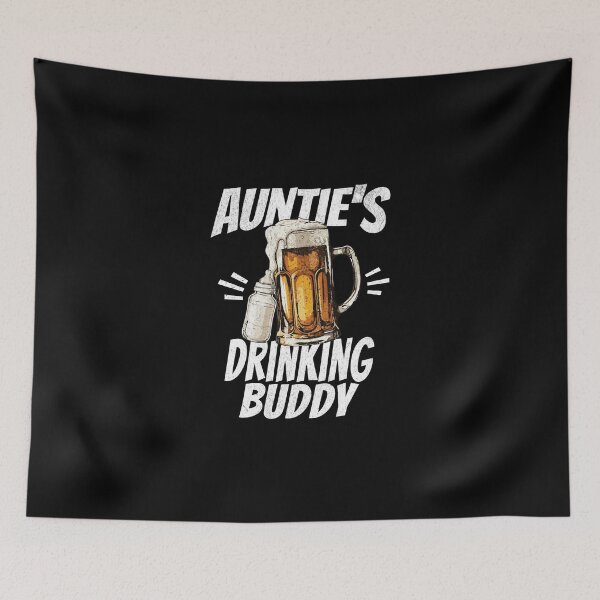 Item preview, Auntie's Drinking Buddy - Beer Buddy in White Text designed and sold by xxroseate.