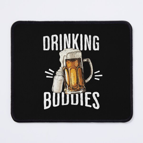 Item preview, Drinking Buddies in White Text designed and sold by xxroseate.