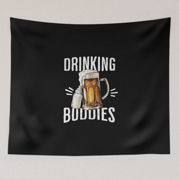 Item preview, Drinking Buddies in White Text designed and sold by xxroseate.