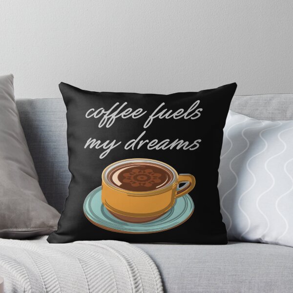 Item preview, Coffee Fuels My Dreams designed and sold by evisionarts.