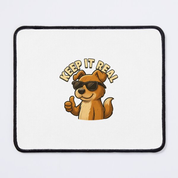Item preview, Keep It Real Dog designed and sold by CERBERS.
