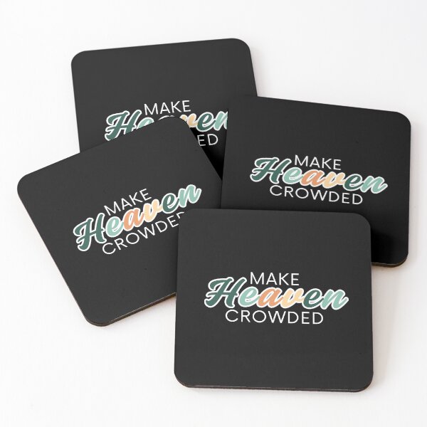Item preview, Make Heaven Crowded - Christian Graphic, Inspirational Religious Gift, Colorful Text designed and sold by PakoArtStudio.
