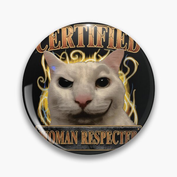 Item preview, Certified Woman Respecter, Retro Cat Meme, Bold Irony Design designed and sold by SassCity.