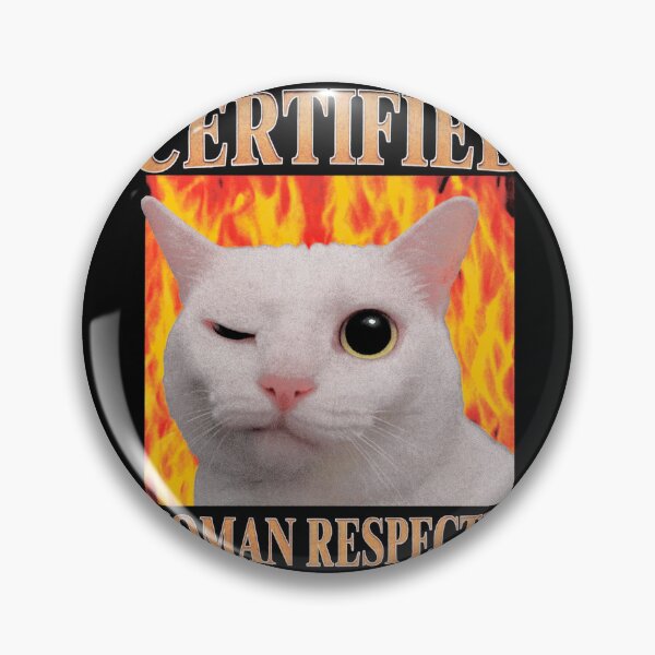Item preview, Certified Woman Respecter, Funny Cat Meme, Irony Core designed and sold by SassCity.