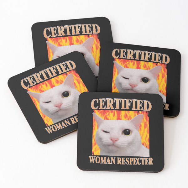 Item preview, Certified Woman Respecter, Funny Cat Meme, Irony Core designed and sold by SassCity.