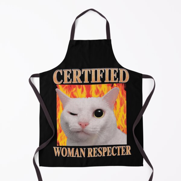 Item preview, Certified Woman Respecter, Funny Cat Meme, Irony Core designed and sold by SassCity.
