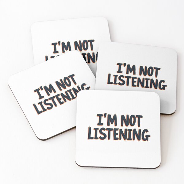 Item preview, Im not listening designed and sold by seahorse crossing.