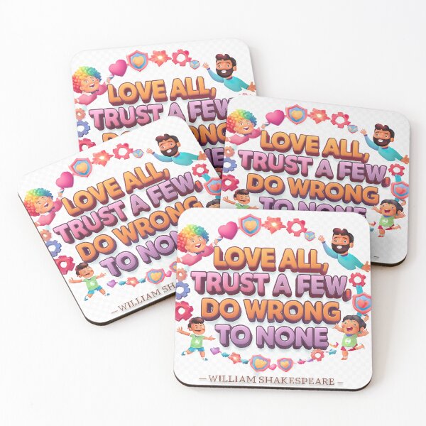 Item preview, Love All, Trust a Few, Do Wrong to None — William Shakespeare (Colorful 3D Inspirational Design) designed and sold by GogoVibes.