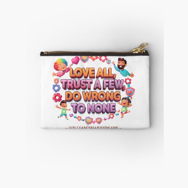 Item preview, Love All, Trust a Few, Do Wrong to None — William Shakespeare (Colorful 3D Inspirational Design) designed and sold by GogoVibes.