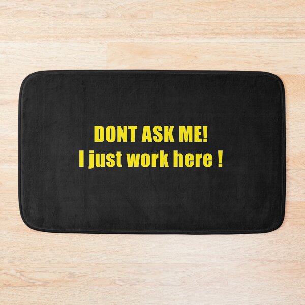 Item preview, Funny, sarcastic, work, quote, bold, office, humor, attitude designed and sold by hardingcarl2.