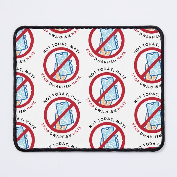 Item preview, Not Today Mate - Stop Dwarfism Hate designed and sold by HelloLittleLady.