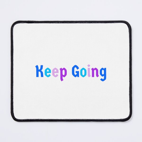 Item preview, Keep Going Motivational Quote, Colorful Positive Typography, Inspirational Words Desing. designed and sold by GigiPatron.