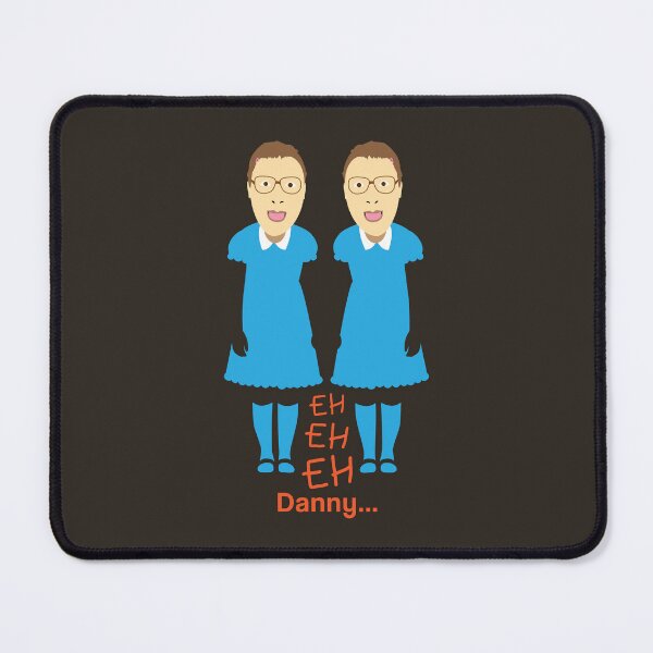 Item preview, shining, the shining, little britain, eh eh eh, twin sisters, hello danny designed and sold by Captain Banjo.