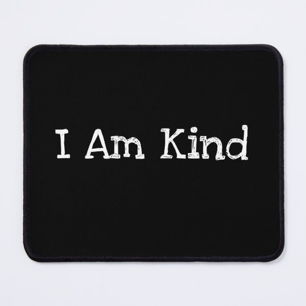 Item preview, I am kind designed and sold by SpeakEasy-.