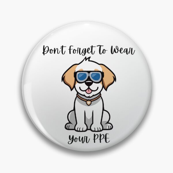 Item preview, Don't Forget to Wear Your PPE | Funny Dog Lab Safety Science Gift designed and sold by Quality Assurance.