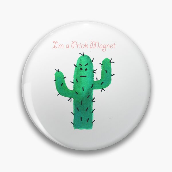 Item preview, I'm a Prick Magnet (Cactus) designed and sold by ARTGIRLANGI.