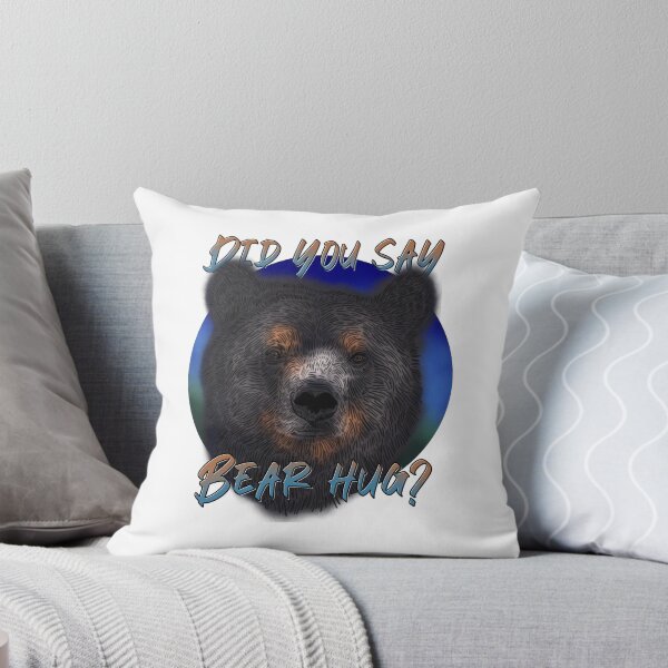 Item preview, Did you say Bear Hug? designed and sold by DaveDanchuk.