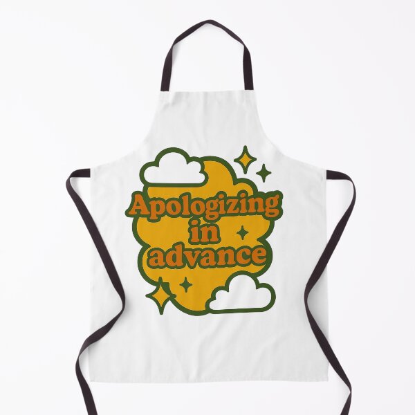 Item preview, Apologizing In Advance Funny Retro Design designed and sold by myselftherapy.