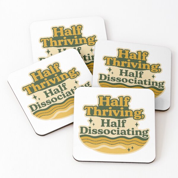 Item preview, Half Thriving Half Dissociating designed and sold by myselftherapy.
