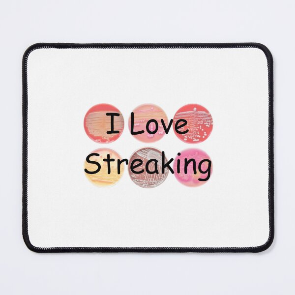 Item preview, I Love To Streak | Funny Microbiology Petri Dish Science Gift designed and sold by Quality Assurance.