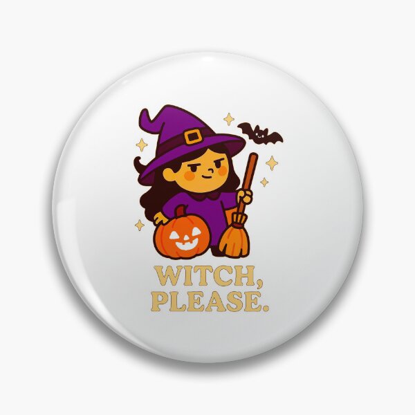 Item preview, Witch, Please. – Spooky Sass & Sparkle - V2 designed and sold by WheelieGdArt.
