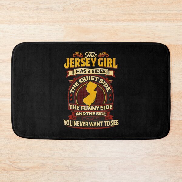 Item preview, Jersey Girls Have Three Sides  designed and sold by JerseyGirls.