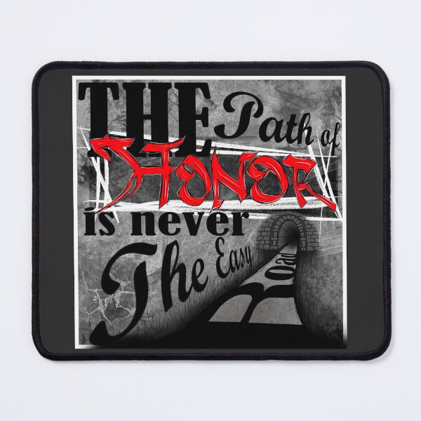 Item preview, The Path of Honor is Never The Easy Road designed and sold by _8FOLD_.