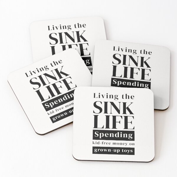 Item preview, Living the SINK Life – Funny Child-Free Money & Grown-Up Toys designed and sold by downUnderInk.