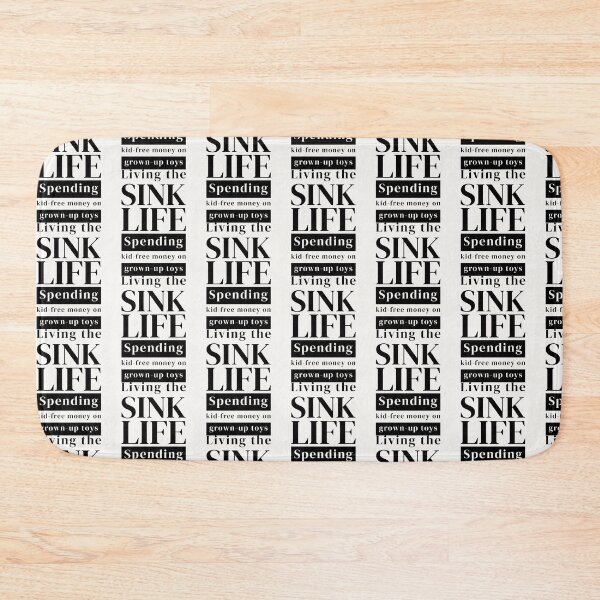 Item preview, Living the SINK Life – Funny Child-Free Money & Grown-Up Toys designed and sold by downUnderInk.