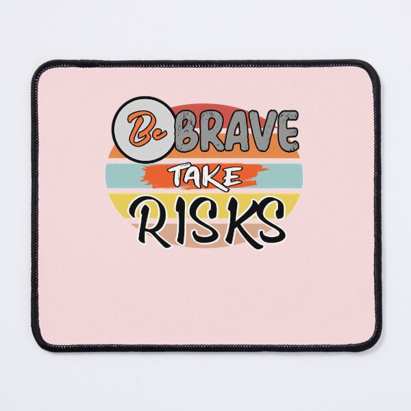 Item preview, Be-Brave-Take-Risk-Positive-Quote designed and sold by MudawaBenchabla.