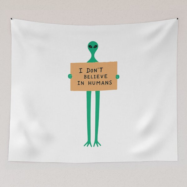 Item preview, Funny Alien Cartoon – "I Don’t Believe in Humans" designed and sold by CleanQuotes.