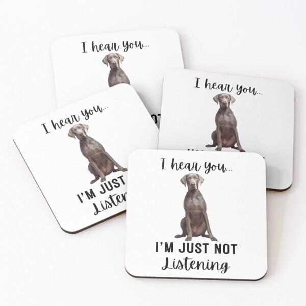 Item preview, Funny Weimaraner “I Hear You… I’m Just Not Listening” | Stubborn Dog Humor Design designed and sold by Fredster1966.