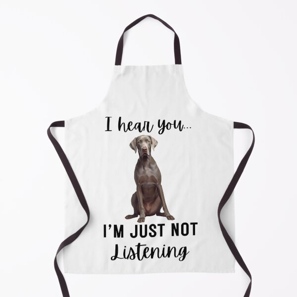 Item preview, Funny Weimaraner “I Hear You… I’m Just Not Listening” | Stubborn Dog Humor Design designed and sold by Fredster1966.