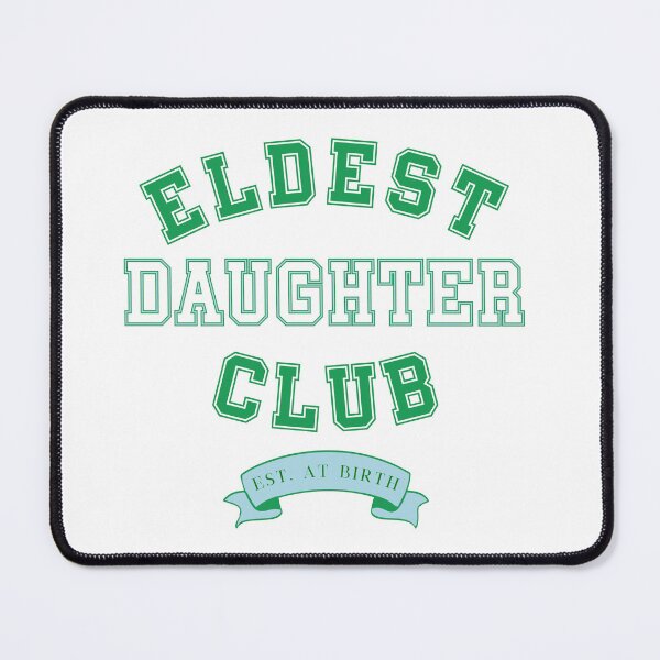 Item preview, Eldest Daughter Club designed and sold by sincerelymik.