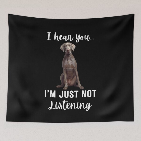 Item preview, Funny Weimaraner “I Hear You… I’m Just Not Listening” | Stubborn Dog Humor Design designed and sold by Fredster1966.