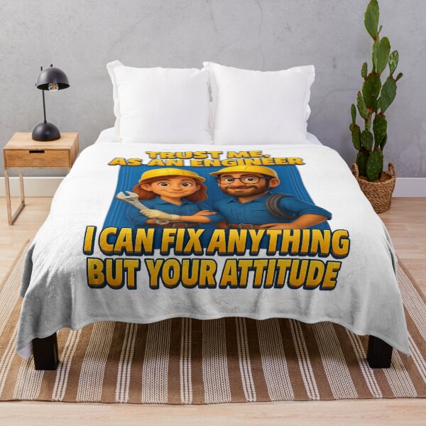 Item preview, Trust Me, I’m an Engineer — I Can Fix Anything but Your Attitude designed and sold by GogoVibes.