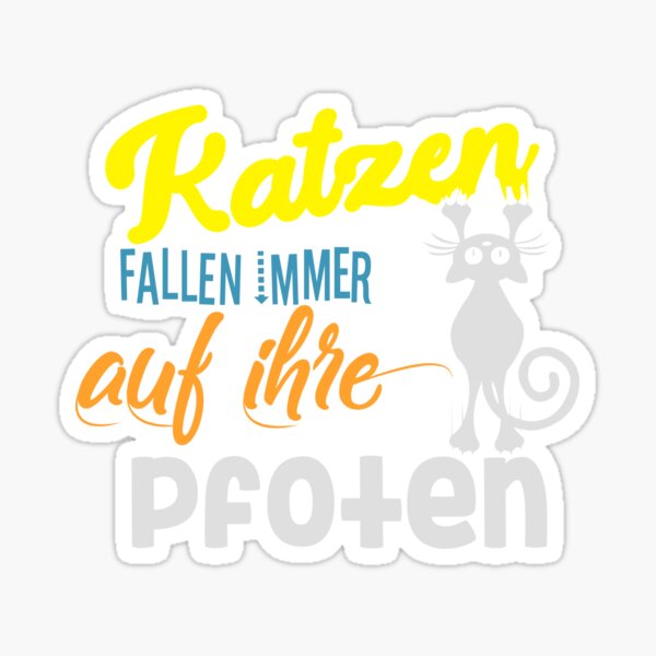 Katzen fallen immer auf ihre Pfoten Sticker