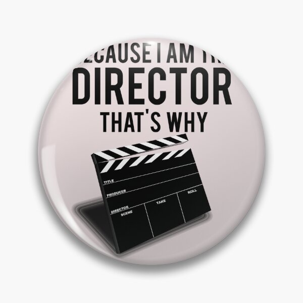 Item preview, Because-I'M-The-Director-That'S-Why designed and sold by AdnMenouar12.