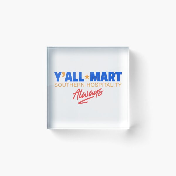 Item preview, Y'all-Mart: Southern Hospitality, Always designed and sold by ArbitraryTees.