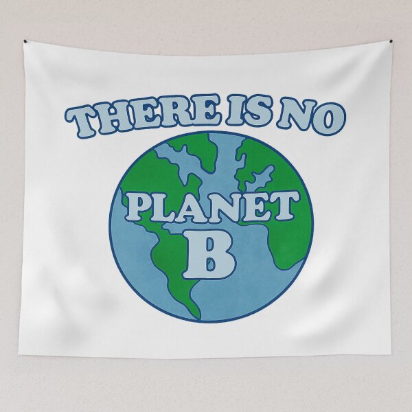 Item preview, There Is No Planet B – Save the Earth Eco Design designed and sold by CleanQuotes.