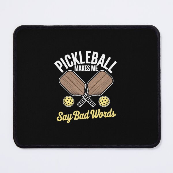 Item preview, pickleball makes me say bad words Pickleball Player0 designed and sold by Belkisallen.