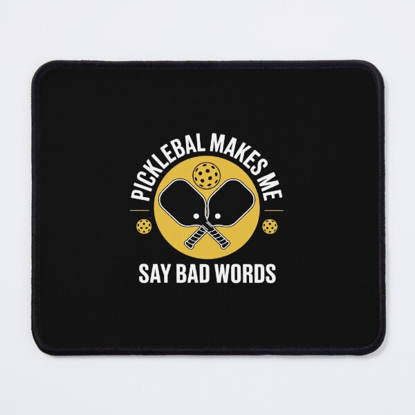 Item preview, pickleball makes me say bad words Pickleball Player8 designed and sold by Belkisallen.