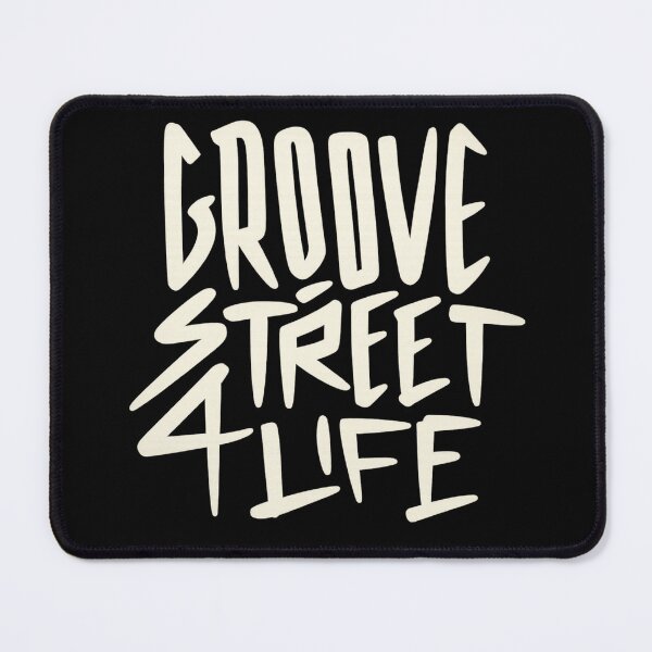 Item preview, Groove Street 4 Life – Gamer Quote Design designed and sold by CleanQuotes.