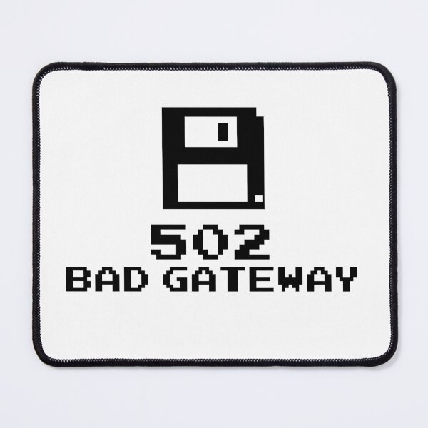 Item preview, 502 Bad Gateway designed and sold by goal-getter.