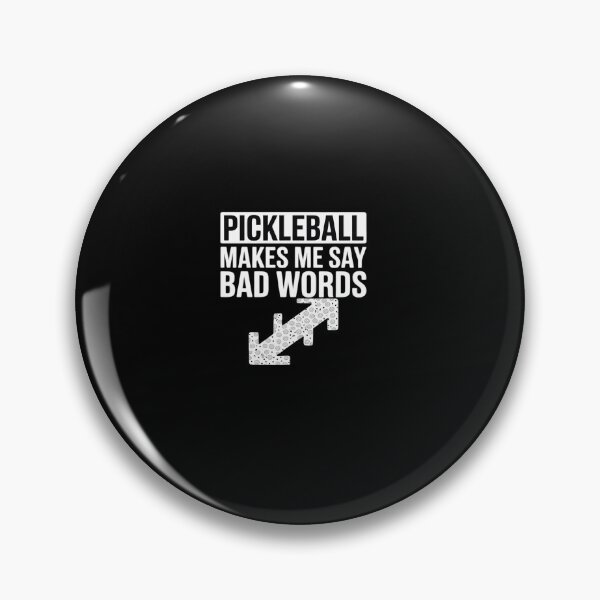 Item preview, Pickleball Makes Me Say Bad Words Pickleball Players6  designed and sold by Belkisallen.