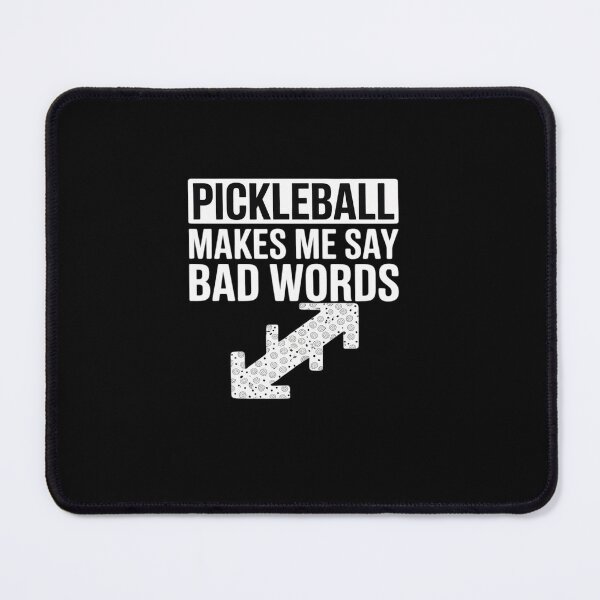 Item preview, Pickleball Makes Me Say Bad Words Pickleball Players6 designed and sold by Belkisallen.