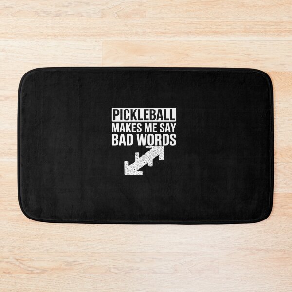 Item preview, Pickleball Makes Me Say Bad Words Pickleball Players6  designed and sold by Belkisallen.