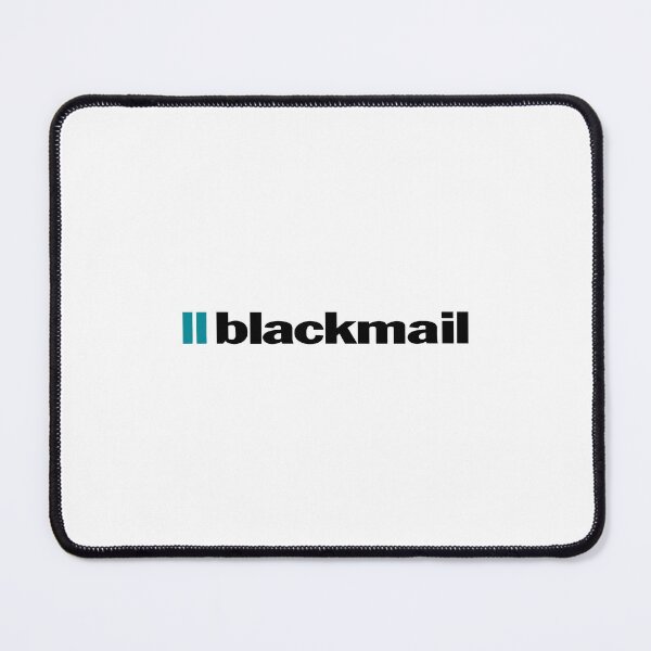 Item preview, Blackmail designed and sold by CarrilloJaydeF.