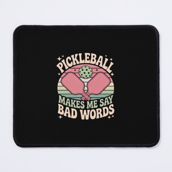 Item preview, Pickleball Makes Me Say Bad Words Pickleball Players  designed and sold by Belkisallen.