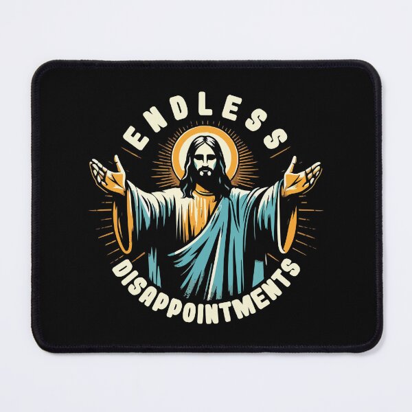 Item preview, Endless Disappointments // Funny Jesus Meme designed and sold by Scaryzz.